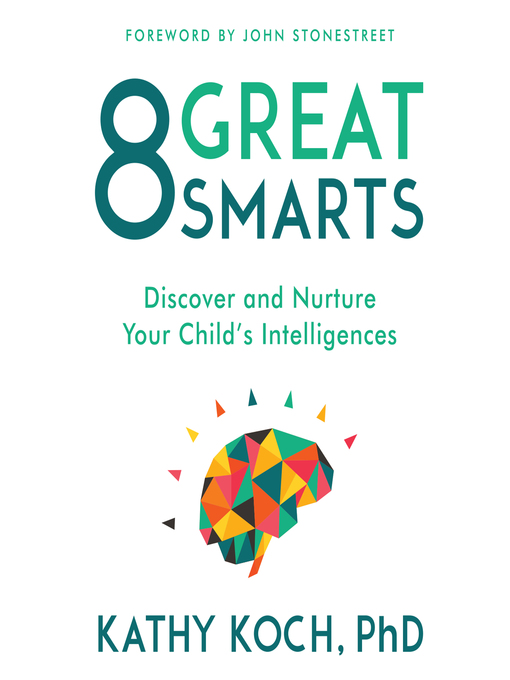 Title details for 8 Great Smarts by Kathy Koch - Available